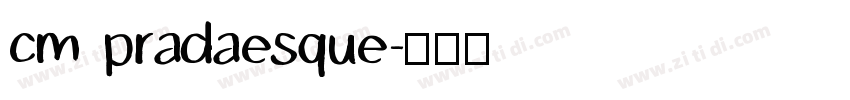 cm pradaesque字体转换